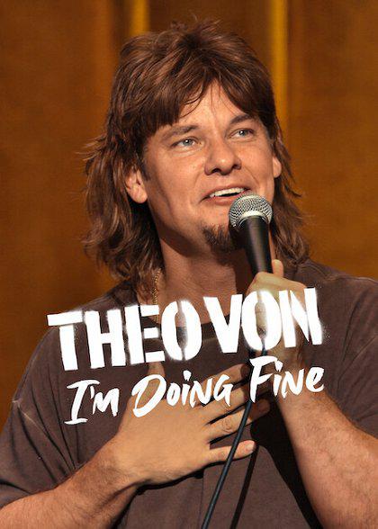 西奥·冯：我很好 Theo Von: I'm Doing Fine (2026)